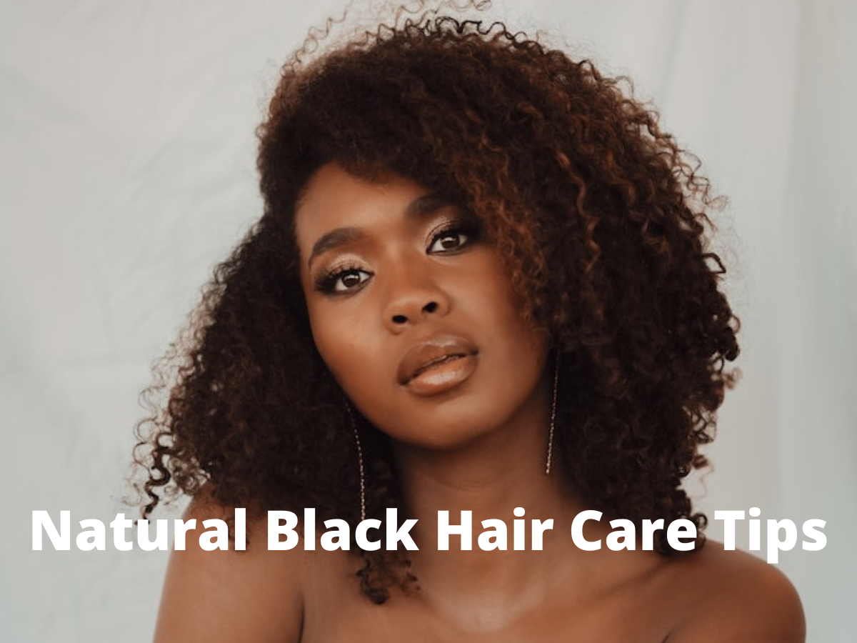 Natural Black Hair Care Tips